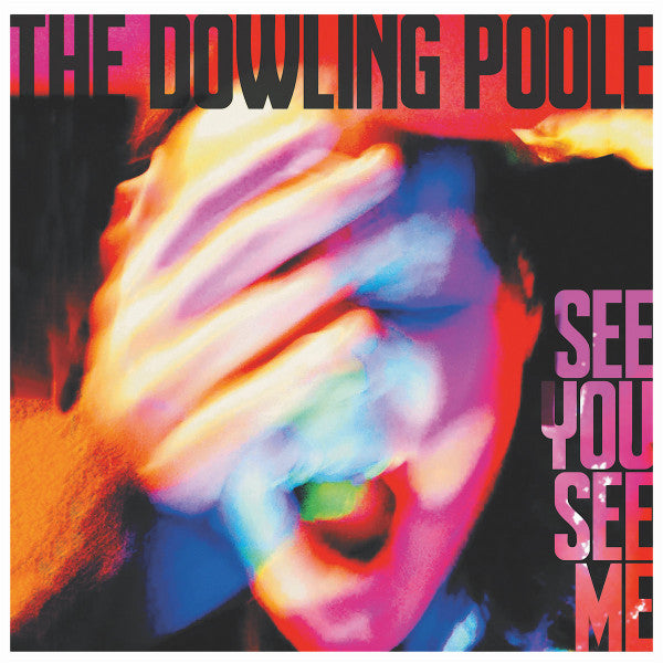 DOWLING POOLE - SEE YOU SEE ME