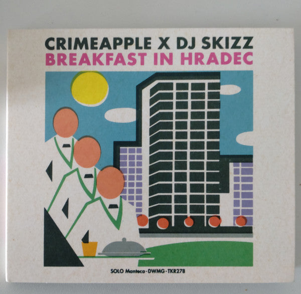 CRIMEAPPLE & DJ SKIZZ - BREAKFAST IN HRADEC