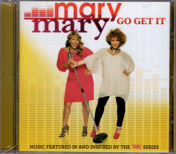 MARY MARY - GO GET IT