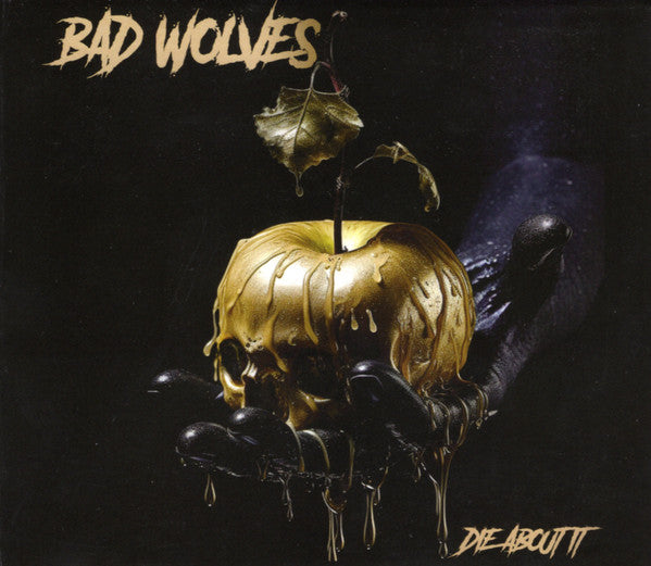 BAD WOLVES - DIE ABOUT IT