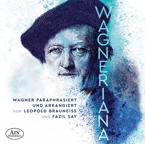 BRAUNEISS / WAGNER / SCHUBERT - WAGNERIANA