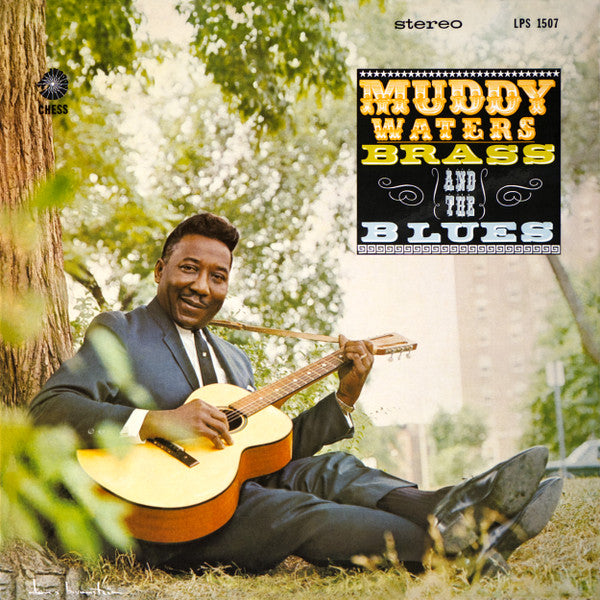 MUDDY WATERS - MUDDY, BRASS & THE BLUES (CHESS ACOUSTIC SOUNDS SERIES) (180G)