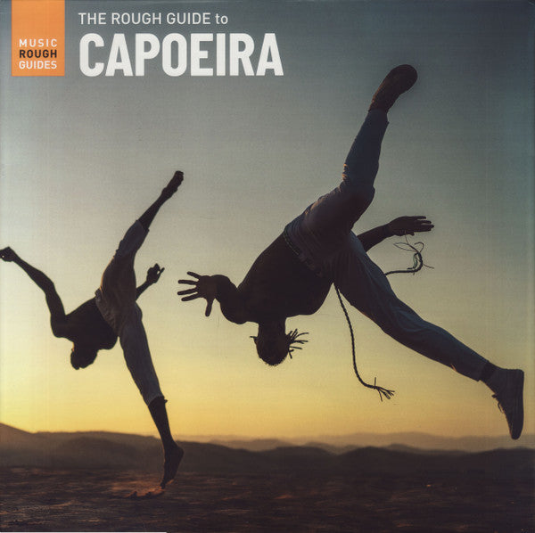 VARIOUS ARTISTS - ROUGH GUIDE TO CAPOEIRA