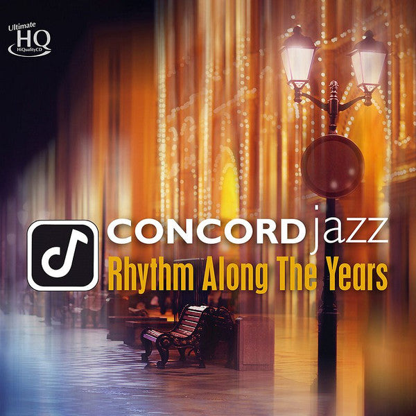 VARIOUS ARTISTS - CONCORD JAZZ - RHYTHM ALONG THE YEARS (UHQCD)