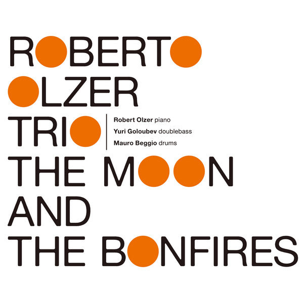 OLZER,ROBERTO TRIO - MOON & THE BONFIRES (2LP)