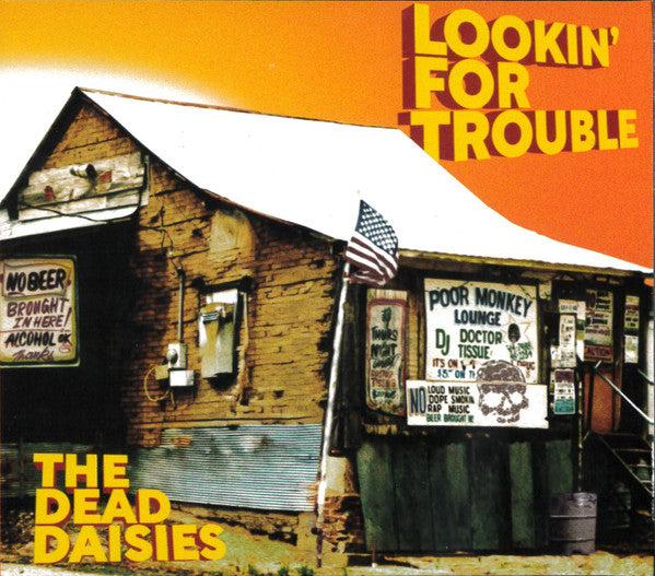 DEAD DAISIES - LOOKIN FOR TROUBLE