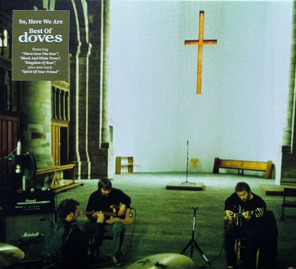 DOVES - SO HERE WE ARE: BEST OF DOVES