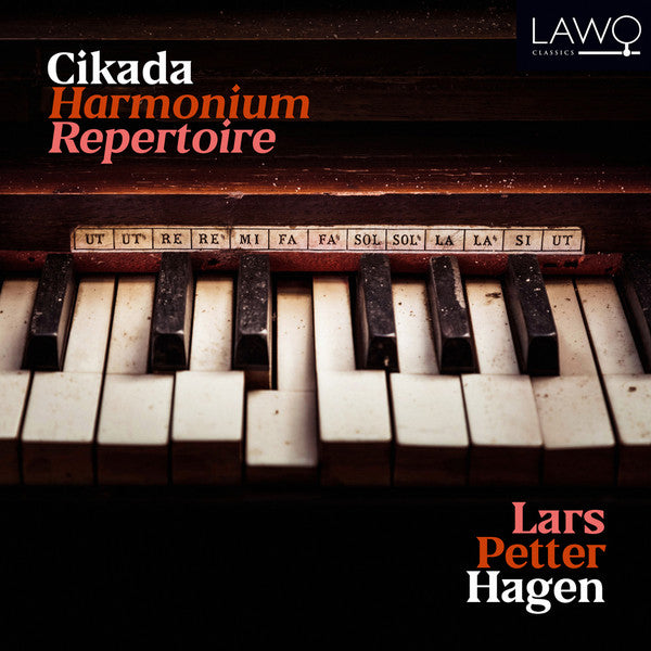 CIKADA - LARS PETTER HAGEN: HARMONIUM REPERTOIRE