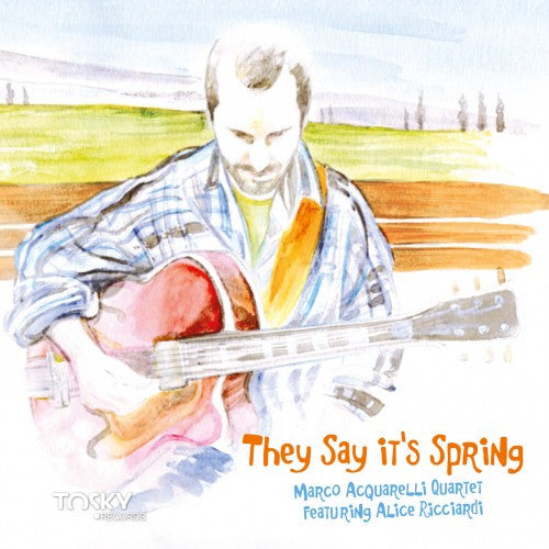 ACQUARELLI,MARCO - THEY SAY IT'S SPRING