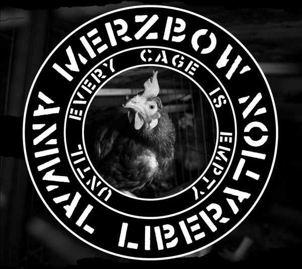 MERZBOW - ANIMAL LIBERATION - UNTIL EVERY CAGE IS EMPTY