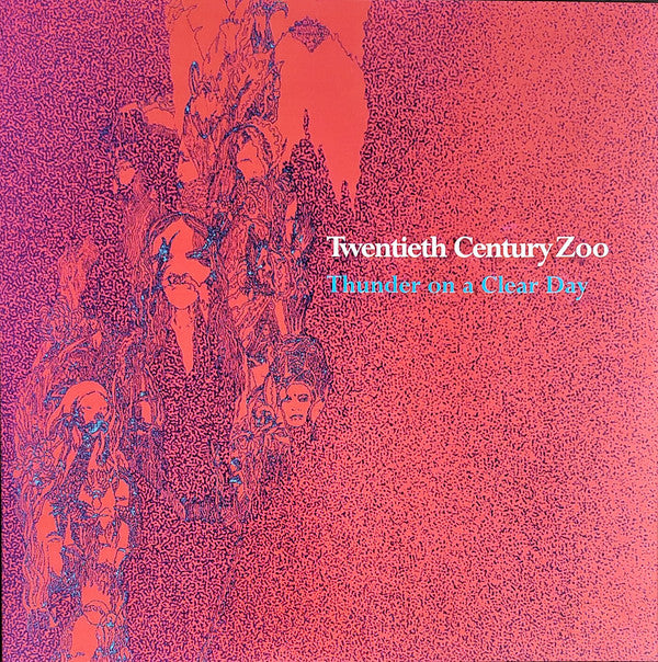 TWENTIETH CENTURY ZOO - THUNDER ON A CLEAR DAY