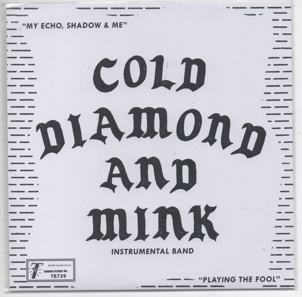 COLD DIAMOND & MINK & JONNY BENAVIDEZ - MY ECHO, SHADOW & ME (INSTRUMENTAL)