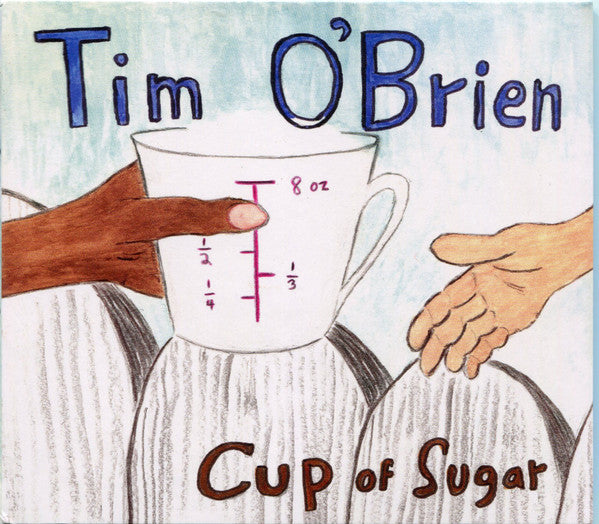 O'BRIEN,TIM - CUP OF SUGAR