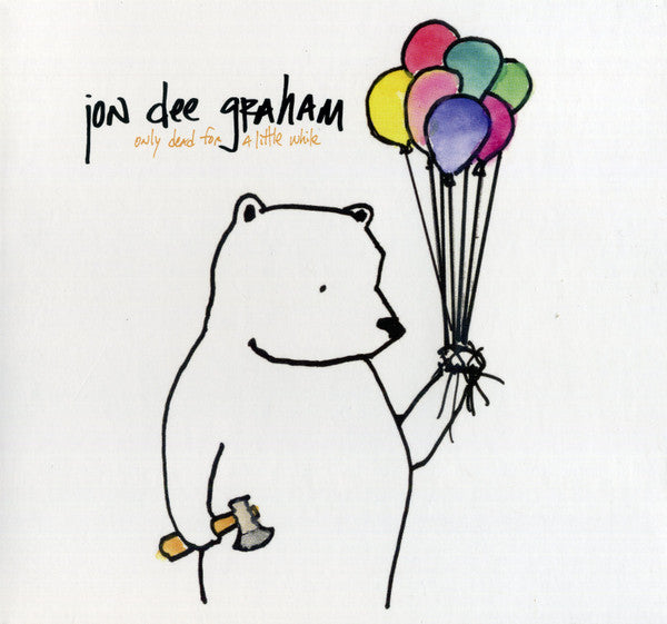 GRAHAM,JON DEE - ONLY DEAD FOR A LITTLE WHILE