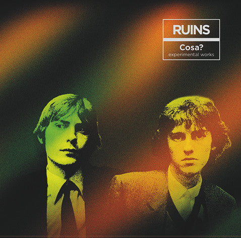 RUINS - COSA? (EXPERIMENTAL WORKS)