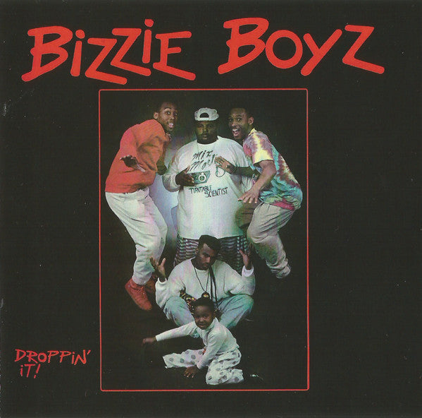 BIZZIE BOYZ - DROPPIN' IT