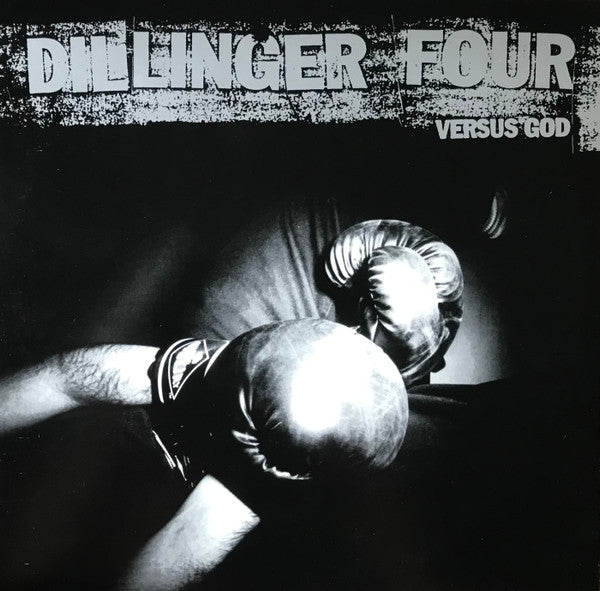 DILLINGER FOUR - VERSUS GOD