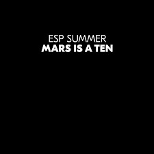 ESP SUMMER - MARS IS A TEN (CLEAR VINYL)