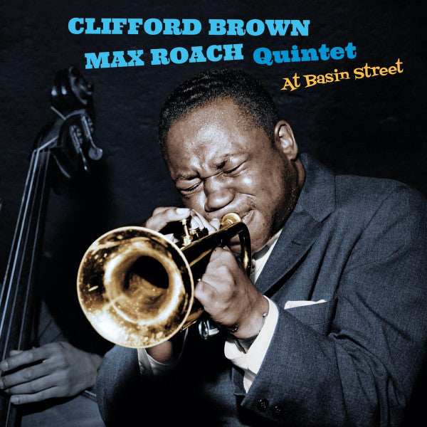 BROWN,CLIFFORD & MAX ROACH QUINTET - AT BASIN STREET