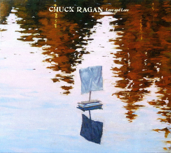 RAGAN,CHUCK - LOVE & LORE