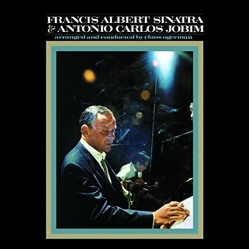 SINATRA,FRANK - FRANCIS ALBERT SINATRA & ANTONIO CARLOS JOBIM