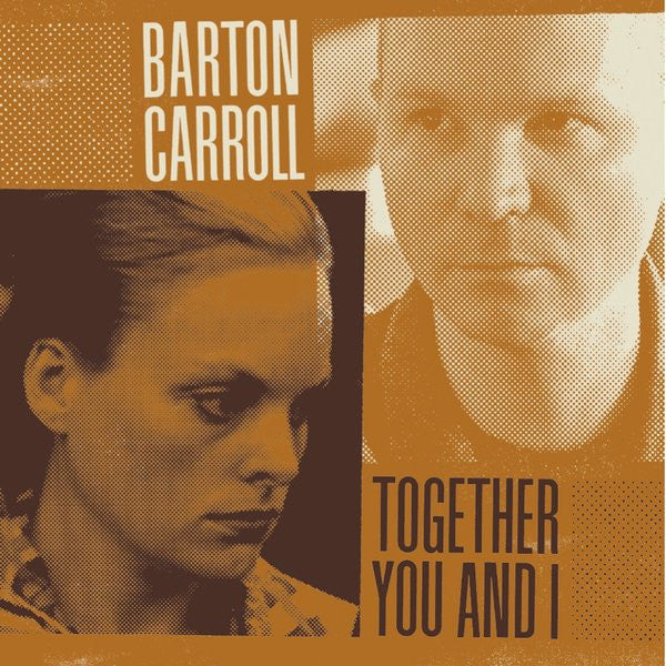 CARROLL,BARTON - TOGETHER YOU & I