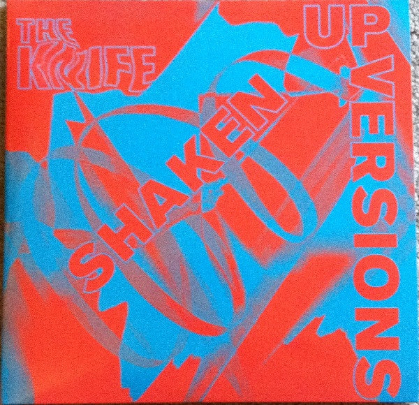 KNIFE - SHAKEN-UP VERSIONS