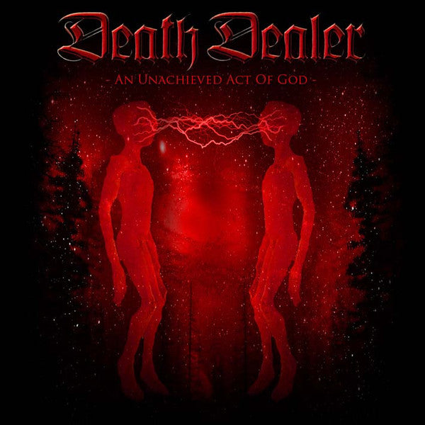 DEATH DEALER - UNACHIEVED ACT OF GOD