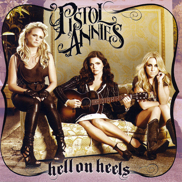 PISTOL ANNIES - HELL ON HEELS