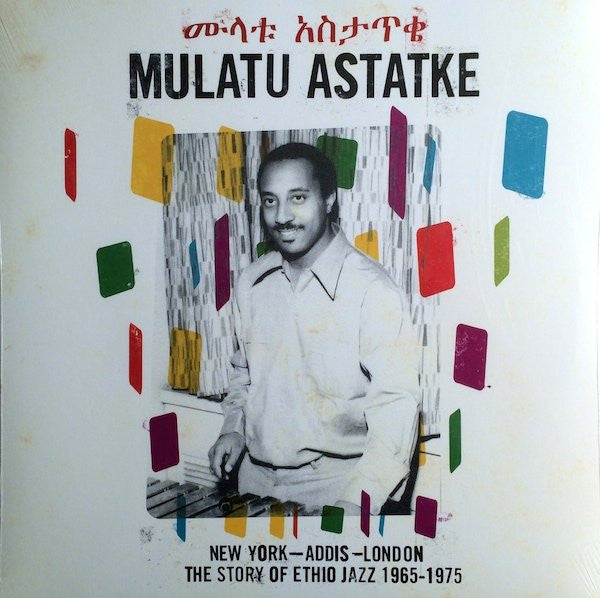 ASTATKE,MULATU - NEW YORK - ADDIS - LONDON