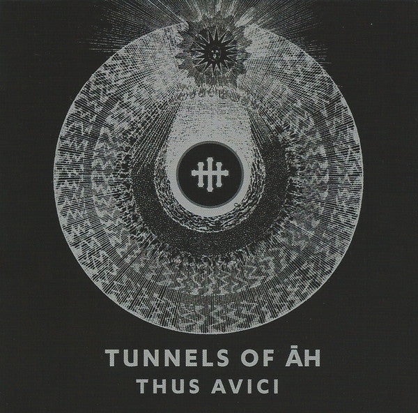 TUNNELS OF AH - THUS AVICI