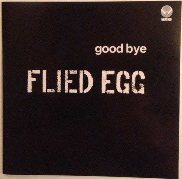 FRIED EGG - GOOD-BYE FRIED EGG
