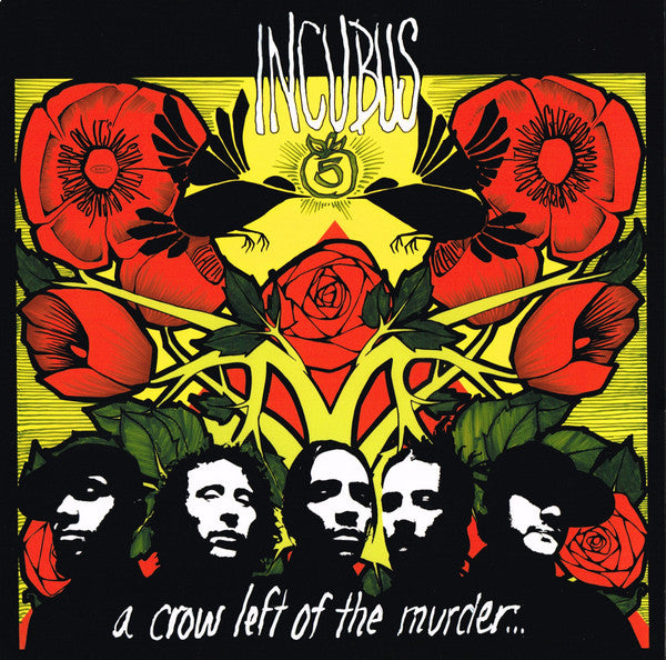 INCUBUS - CROW LEFT OF THE MURDER