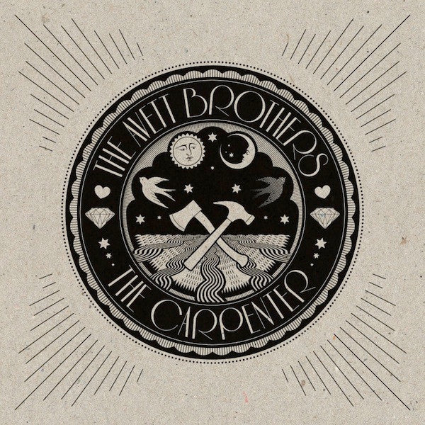AVETT BROTHERS - CARPENTER