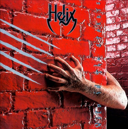 HELIX - WILD IN THE STREETS