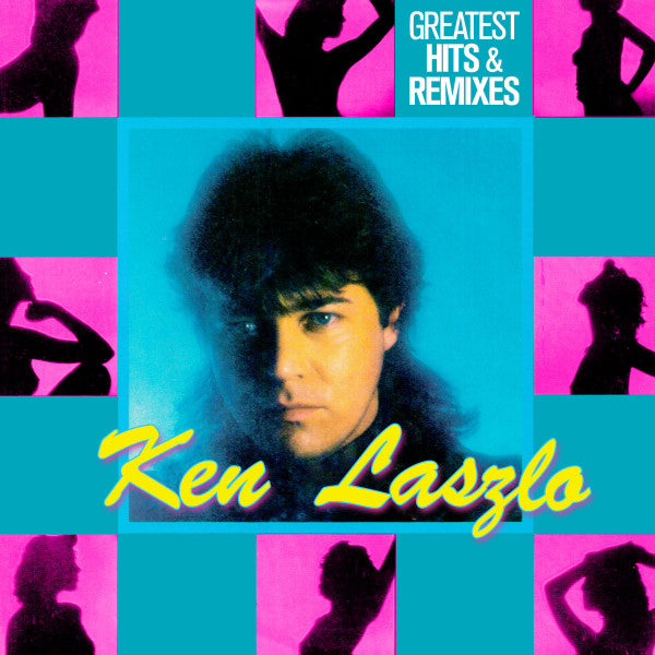 LASZLO,KEN - GREATEST HITS & REMIXES