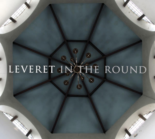 LEVERET - IN THE ROUND
