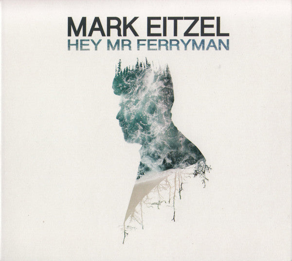 EITZEL,MARK - HEY MR FERRYMAN