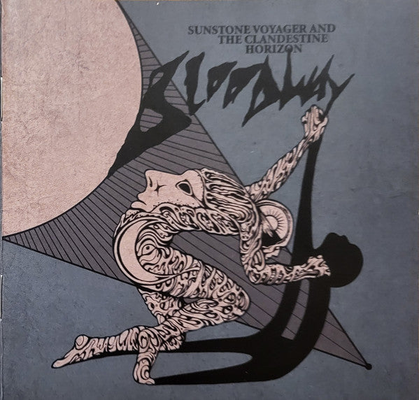 BLOODWAY - SUNSTONE VOYAGER & THE CLANDESTINE HORIZ