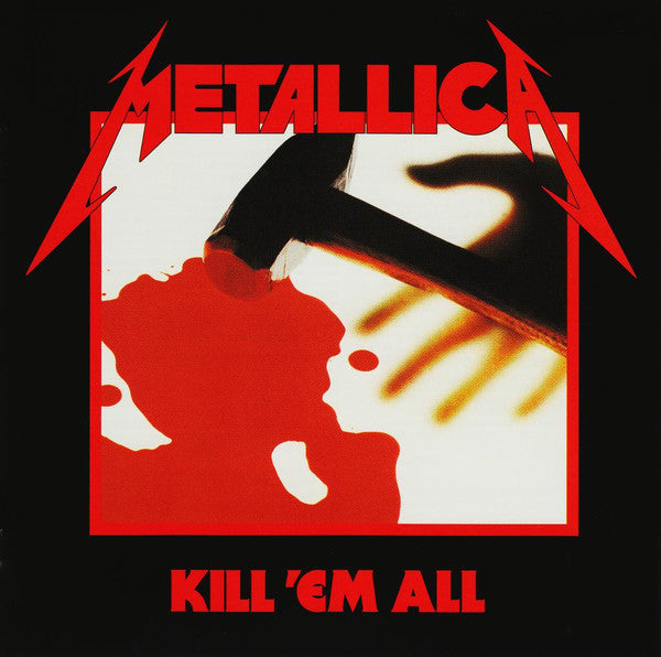 METALLICA - KILL 'EM ALL (REMASTERED)