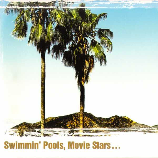 YOAKAM,DWIGHT - SWIMMIN POOLS MOVIE STARS
