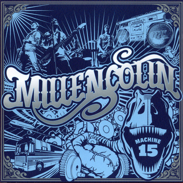 MILLENCOLIN - MACHINE 15