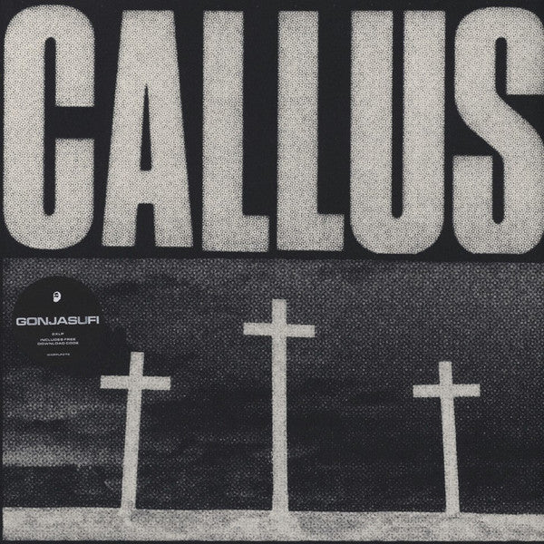 GONJASUFI - CALLUS