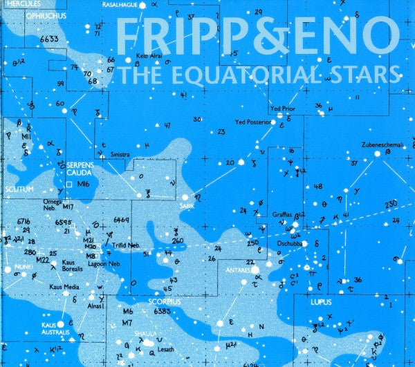 FRIPP & ENO - EQUATORIAL STARS