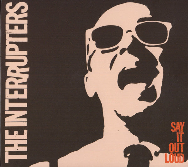 INTERRUPTERS - SAY IT OUT LOUD