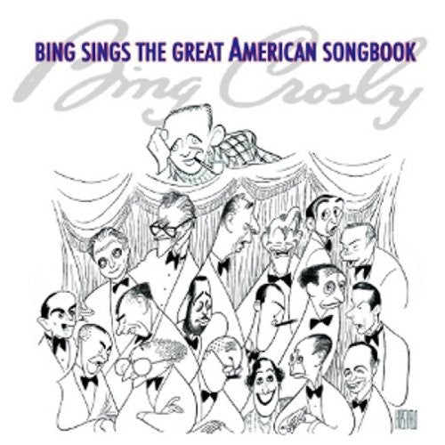 CROSBY,BING - BING SINGS THE GREAT AMERICAN SONGBOOK