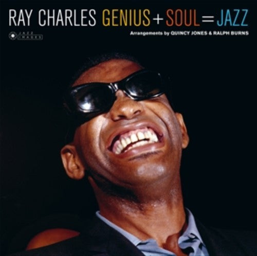 CHARLES,RAY - GENIUS + SOUL = JAZZ + 1 BONUS TRACK (COVER PHOTO BY JEAN-PIERRE LELOIR/GATEFOLD 180G EDITION)