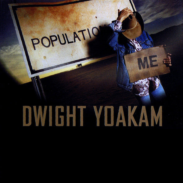 YOAKAM,DWIGHT - POPULATION: ME