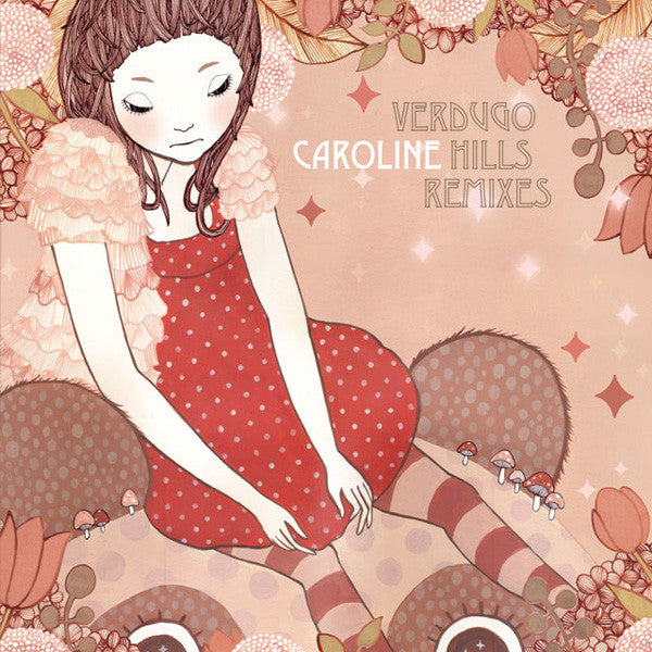 CAROLINE - VERDUGO HILLS REMIXES