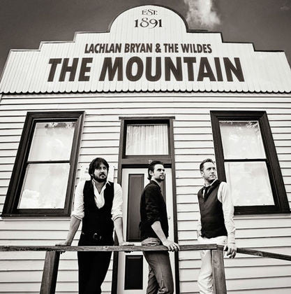 BRYAN,LACHLAN & THE WILDES - MOUNTAIN